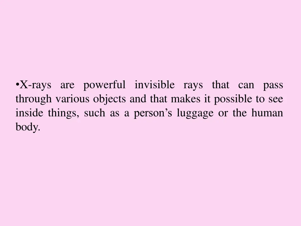 x rays are powerful invisible rays that can pass