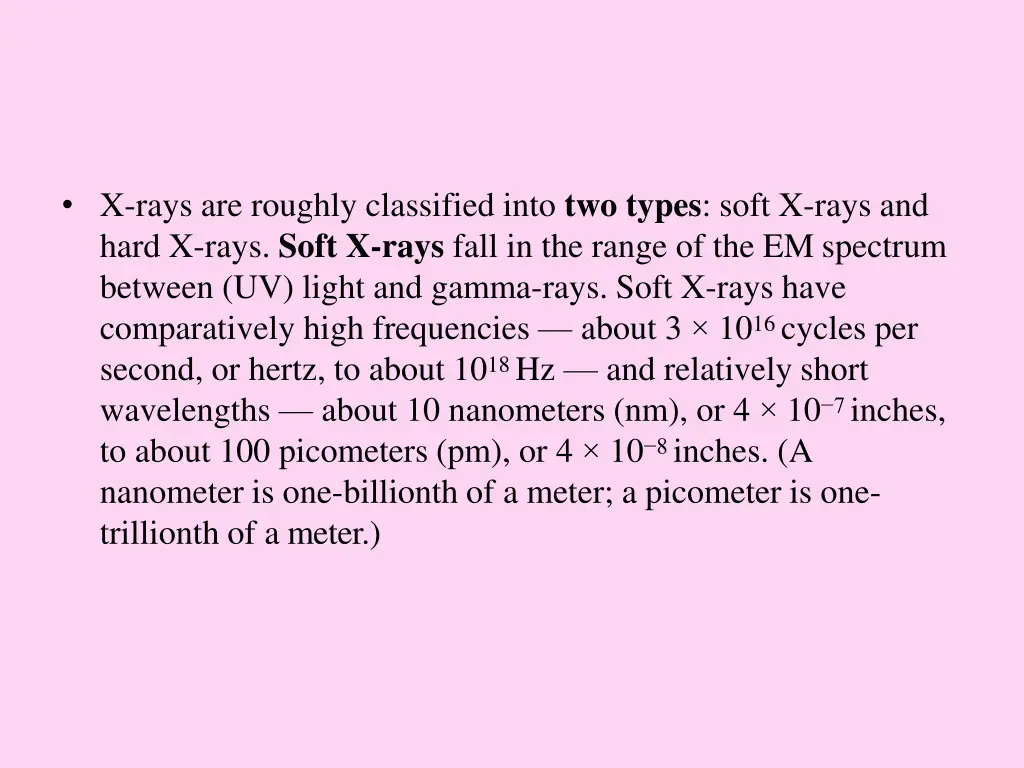 x rays are roughly classified into two types soft