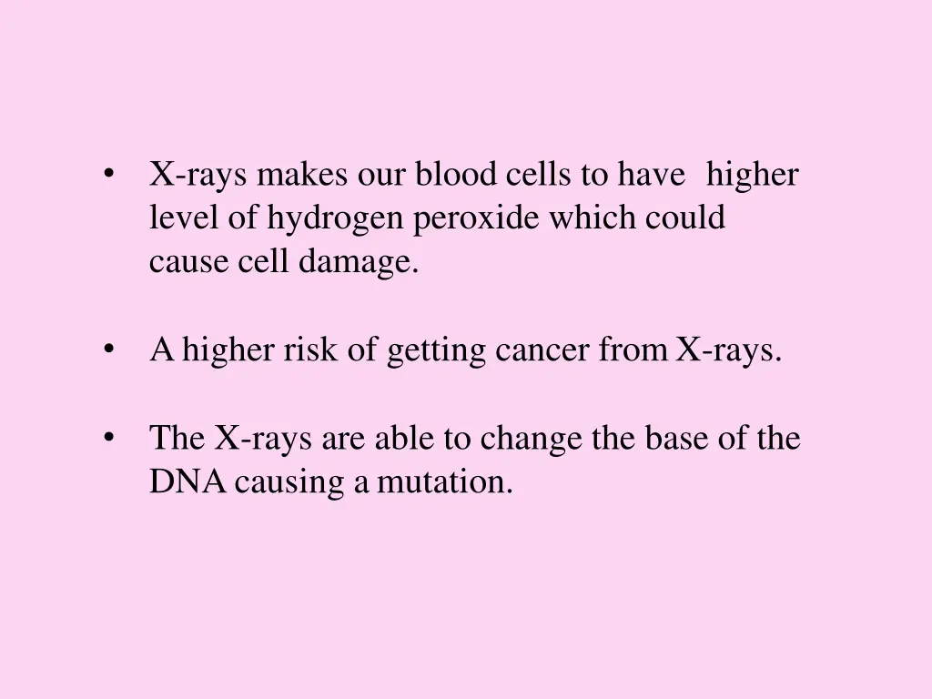 x rays makes our blood cells to have higher level