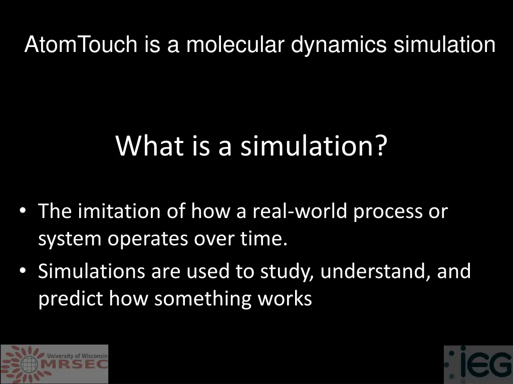 atomtouch is a molecular dynamics simulation