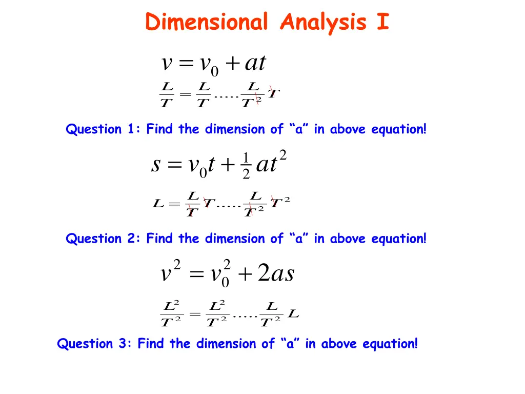 dimensional analysis i at v v 0 l t t