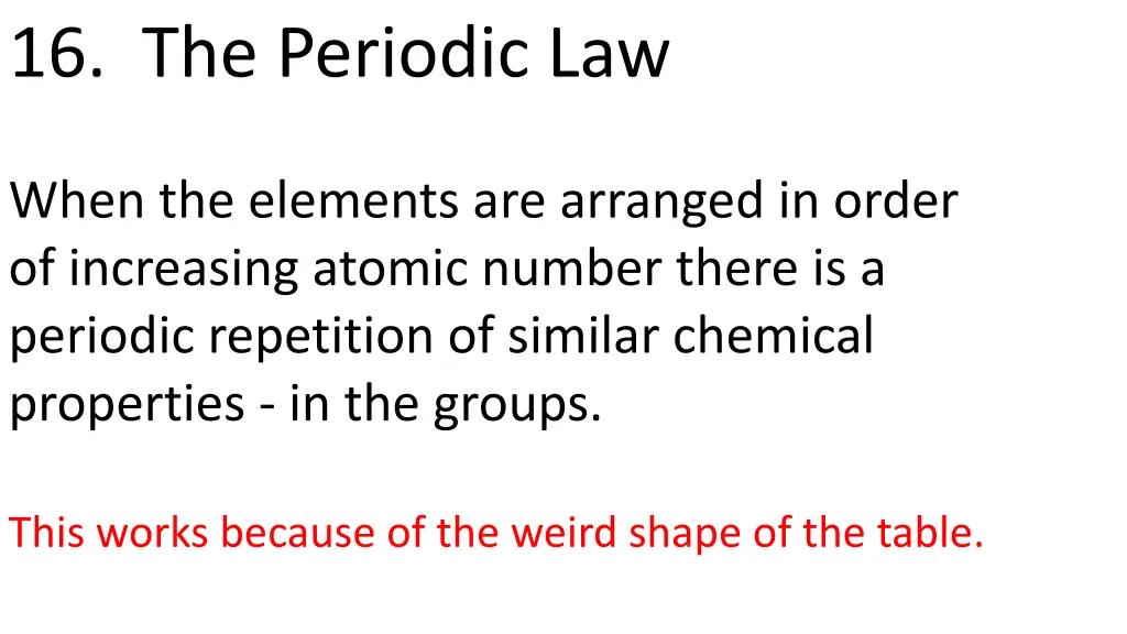 16 the periodic law