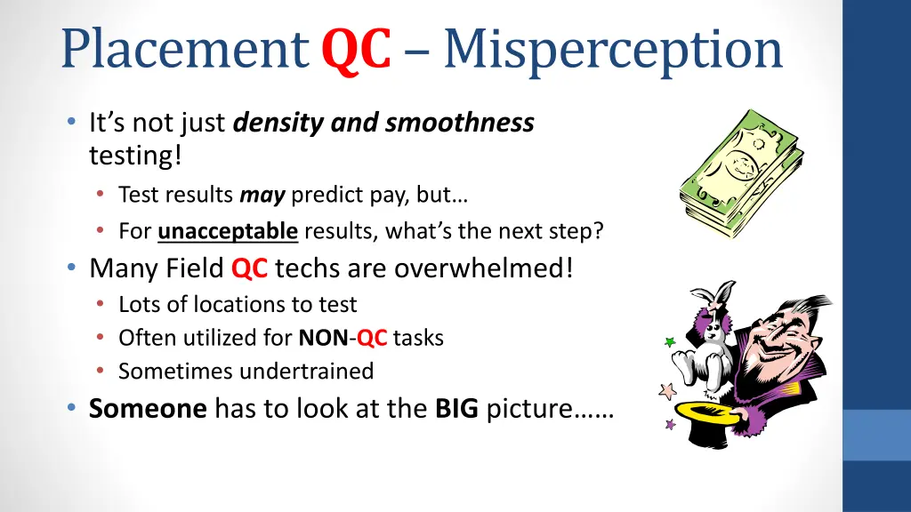 placement qc misperception