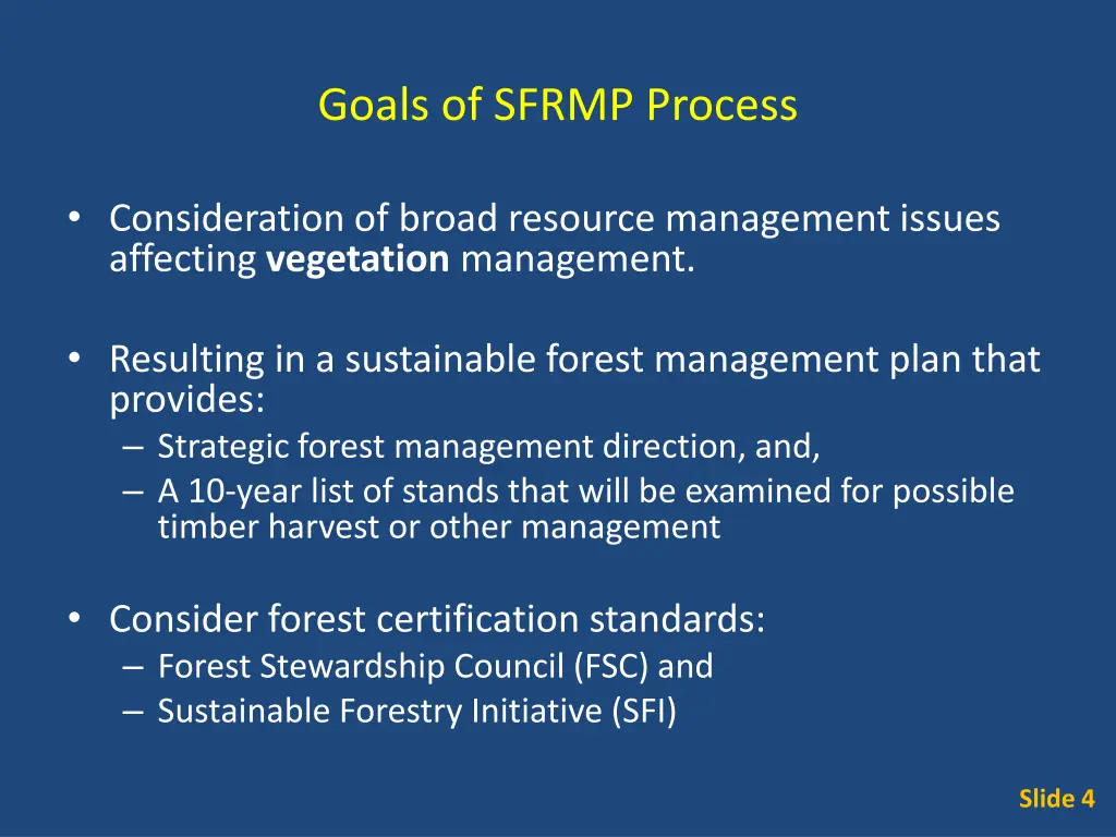 goals of sfrmp process