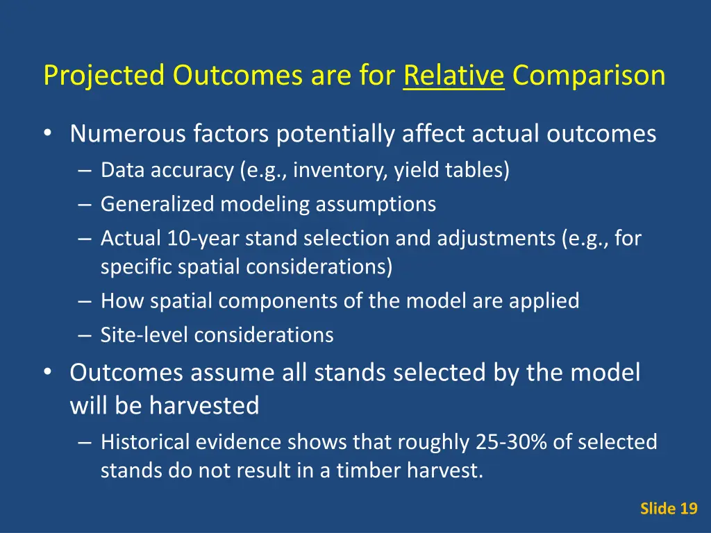 projected outcomes are for relative comparison