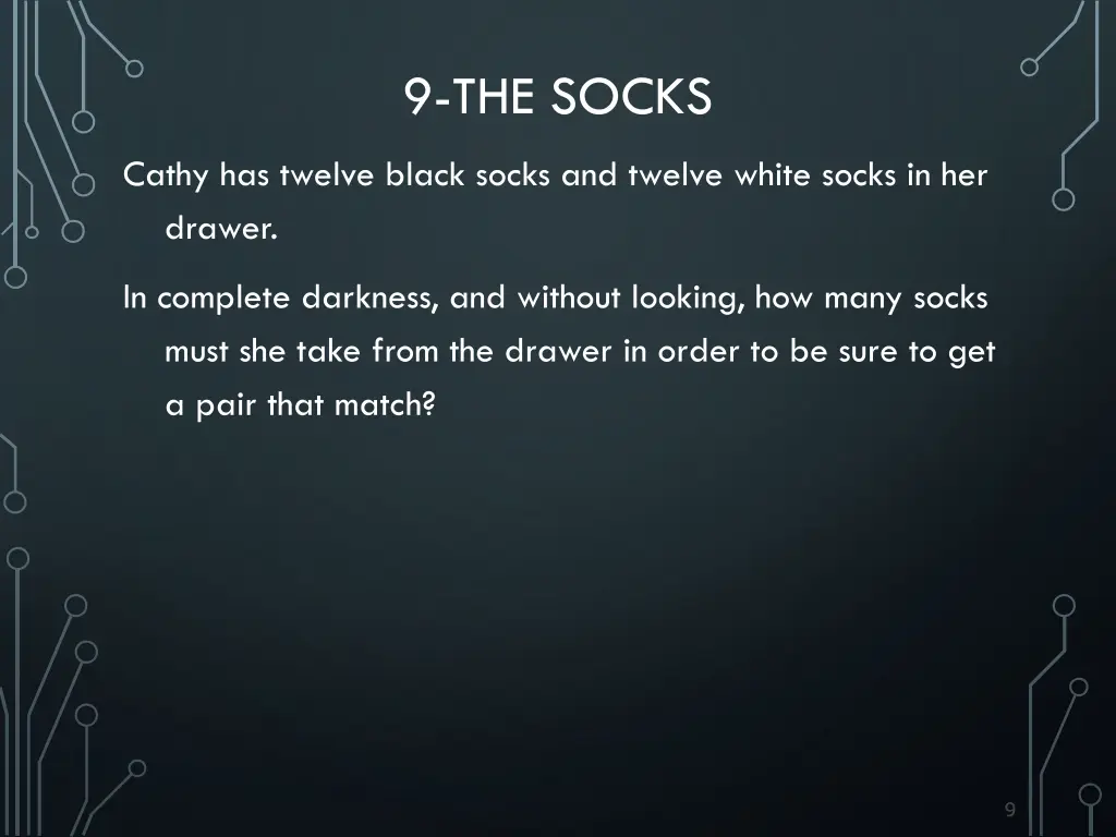 9 the socks