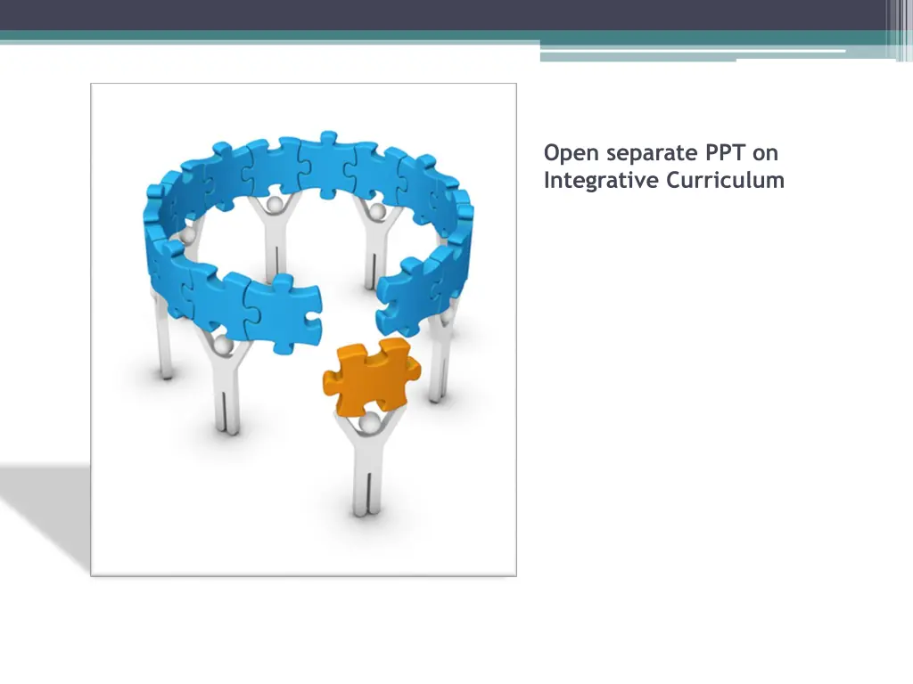 open separate ppt on integrative curriculum