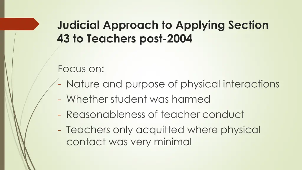 judicial approach to applying section