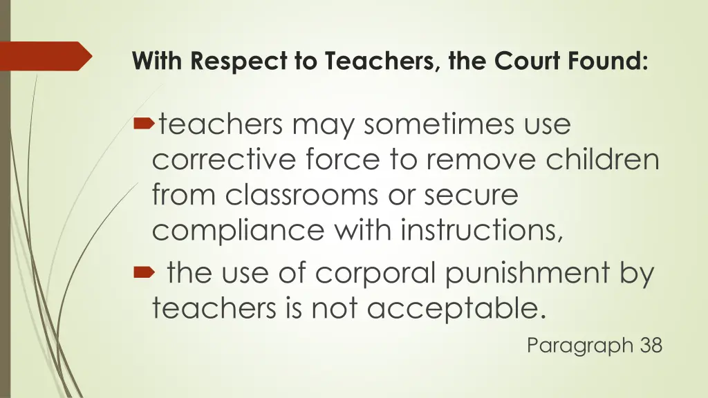 with respect to teachers the court found