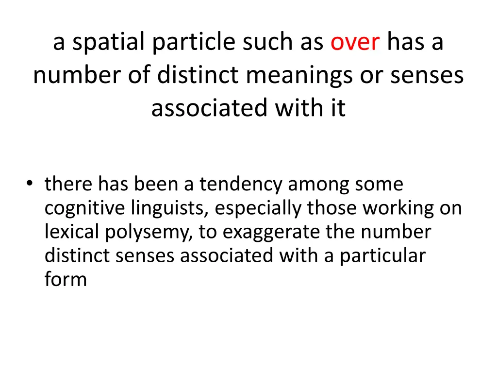 a spatial particle such as over has a number