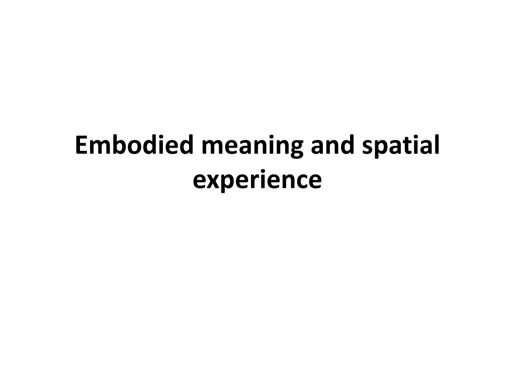 embodied meaning and spatial experience