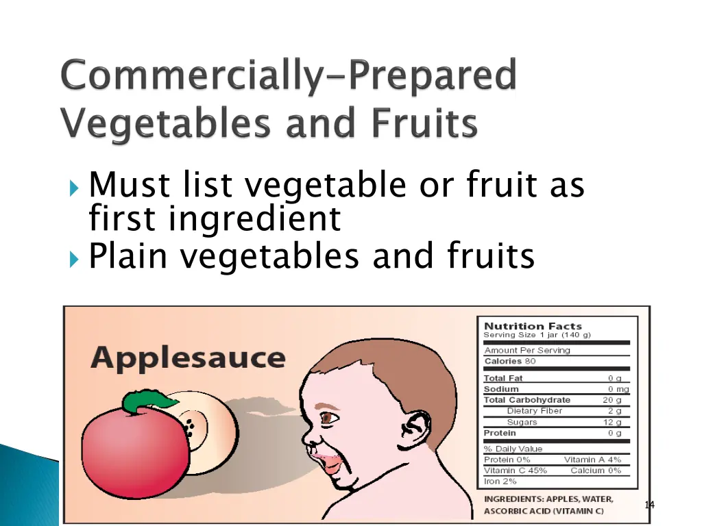 must list vegetable or fruit as first ingredient