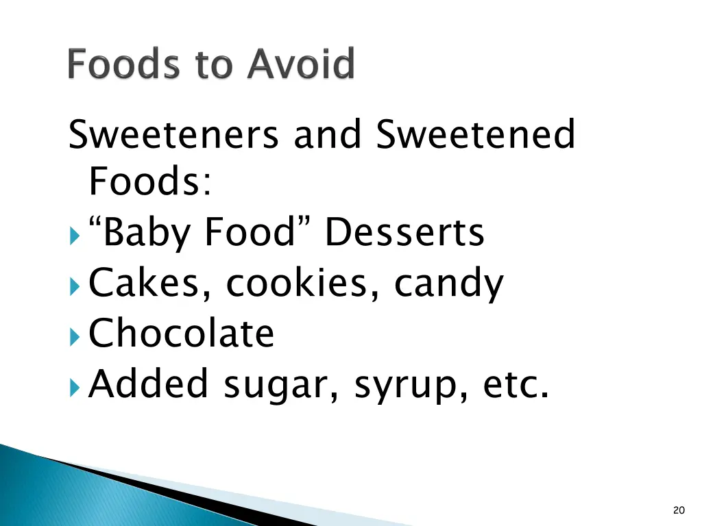 sweeteners and sweetened foods baby food desserts