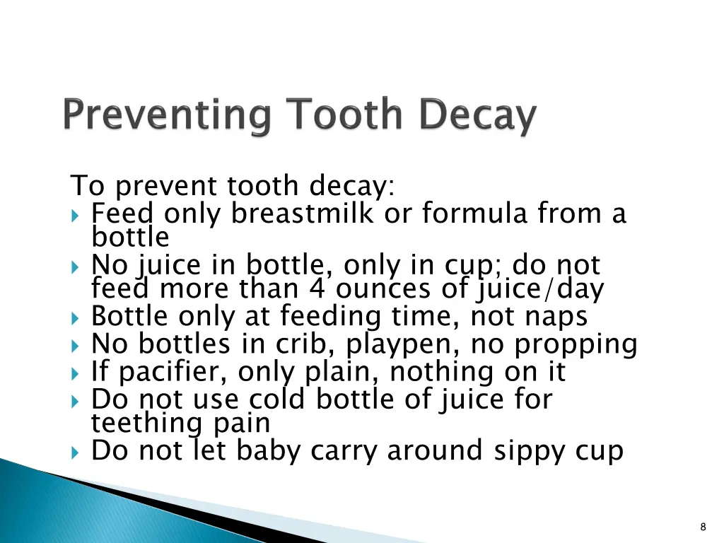 to prevent tooth decay feed only breastmilk