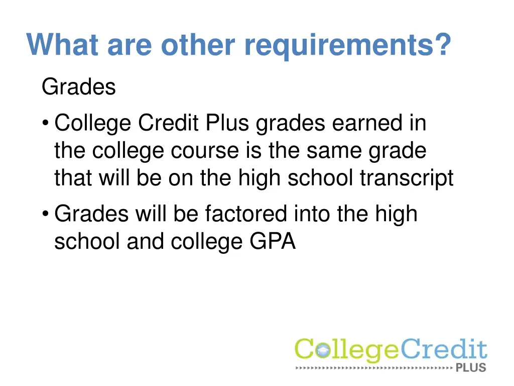 what are other requirements grades college credit