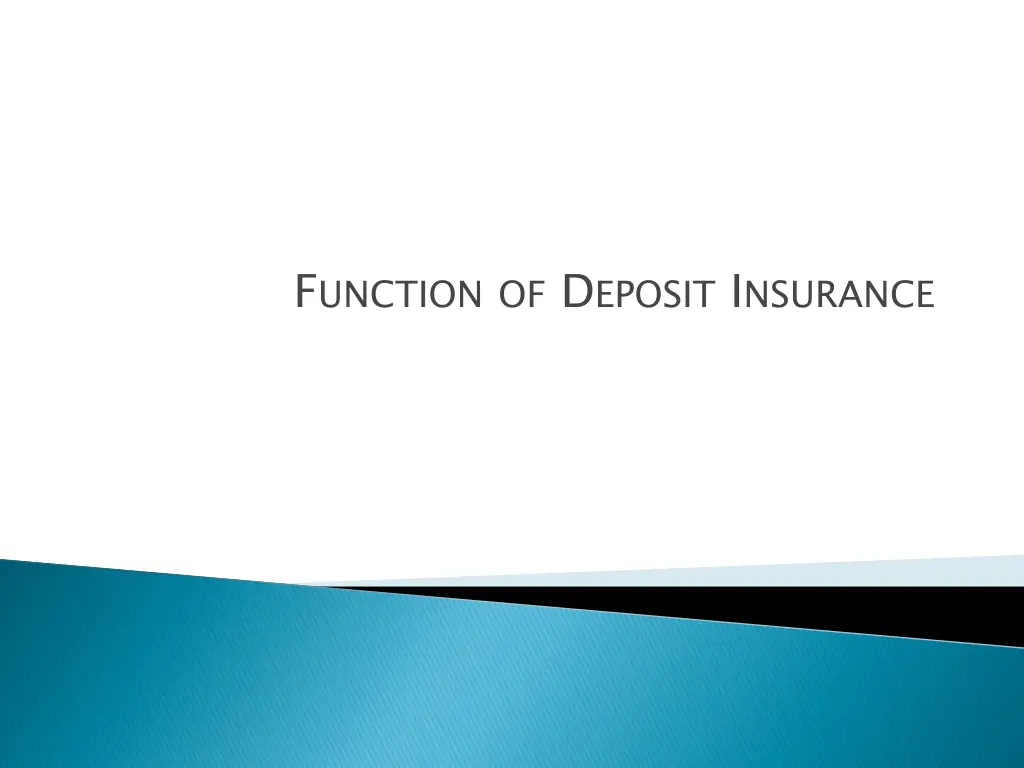 f unction of d eposit i nsurance