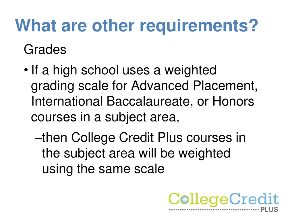 what are other requirements grades if a high