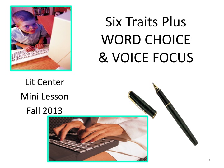 six traits plus word choice voice focus