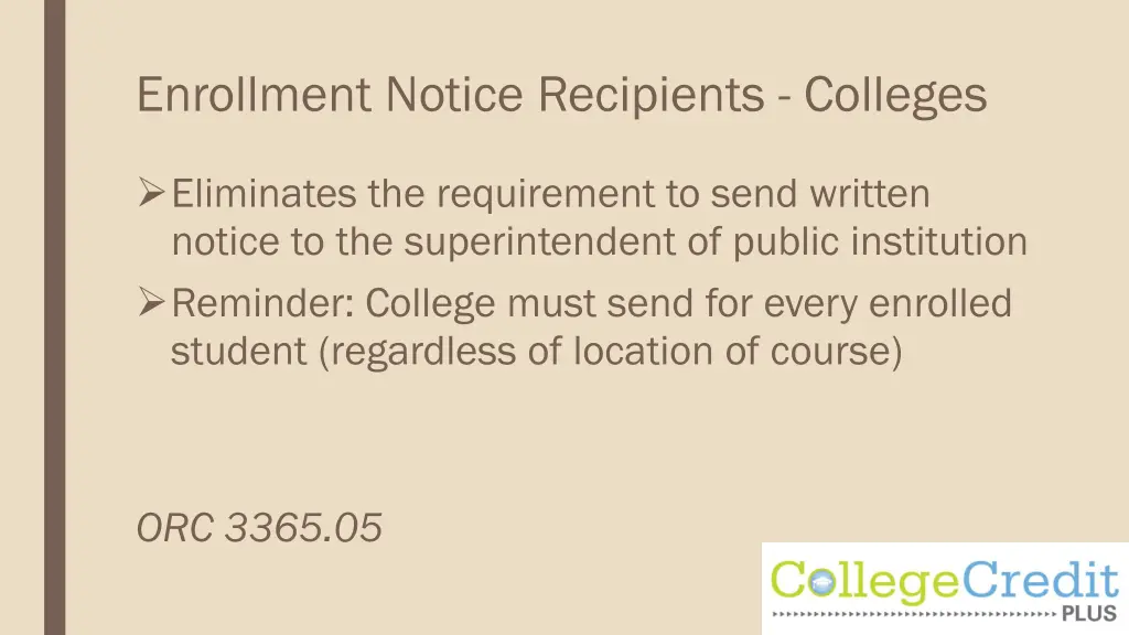 enrollment notice recipients colleges