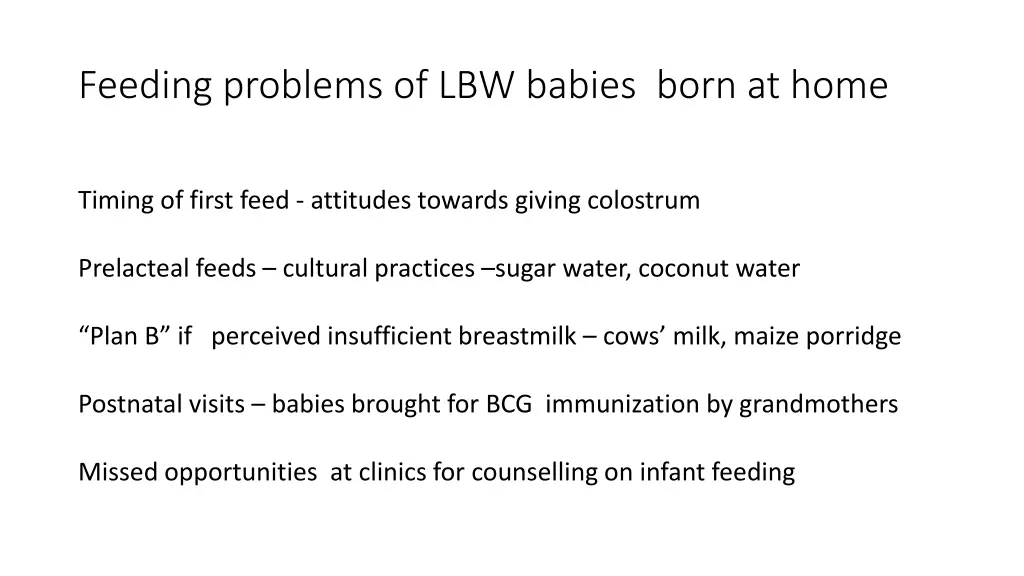 feeding problems of lbw babies born at home