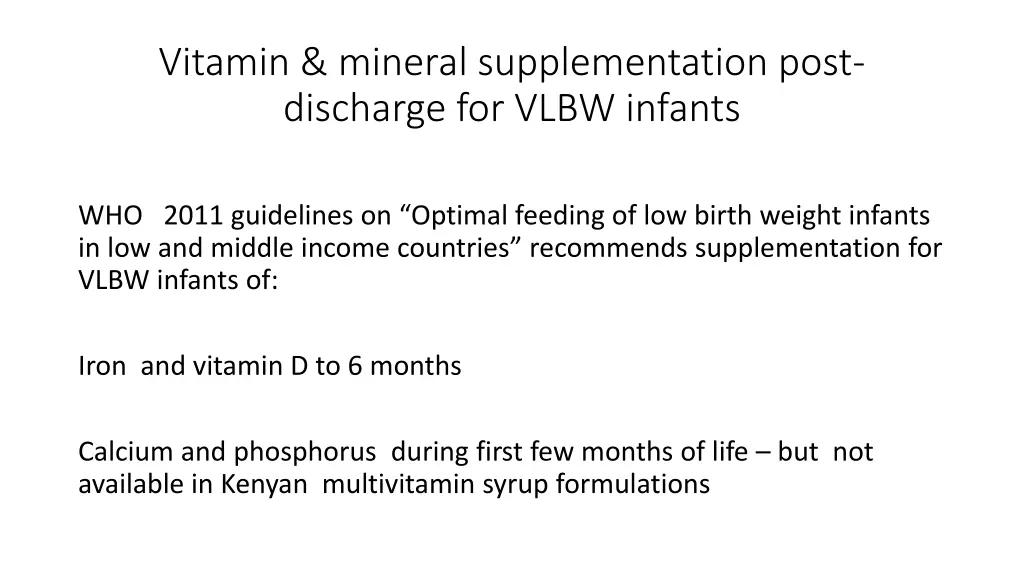 vitamin mineral supplementation post discharge