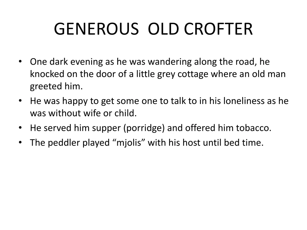 generous old crofter