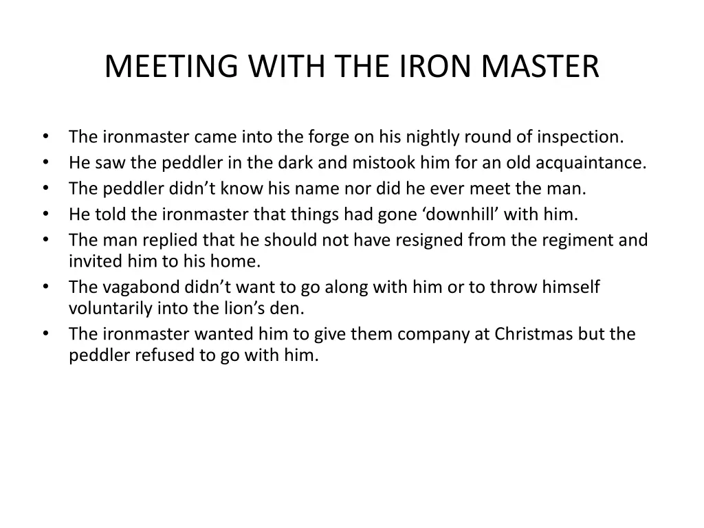 meeting with the iron master