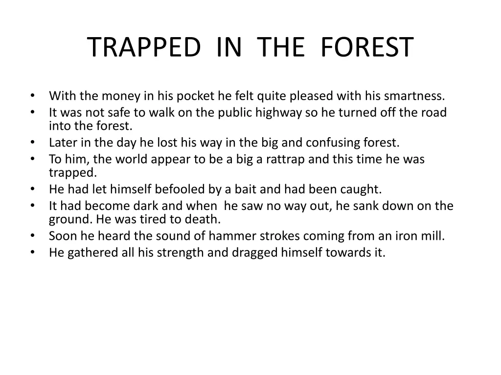 trapped in the forest