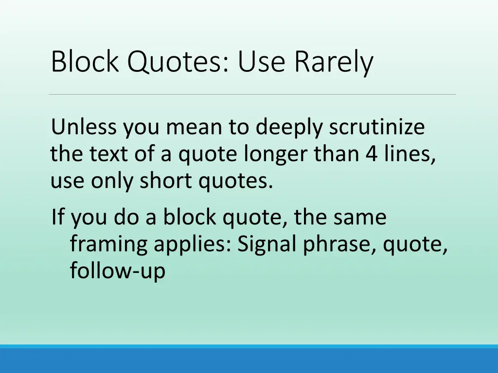 block quotes use rarely