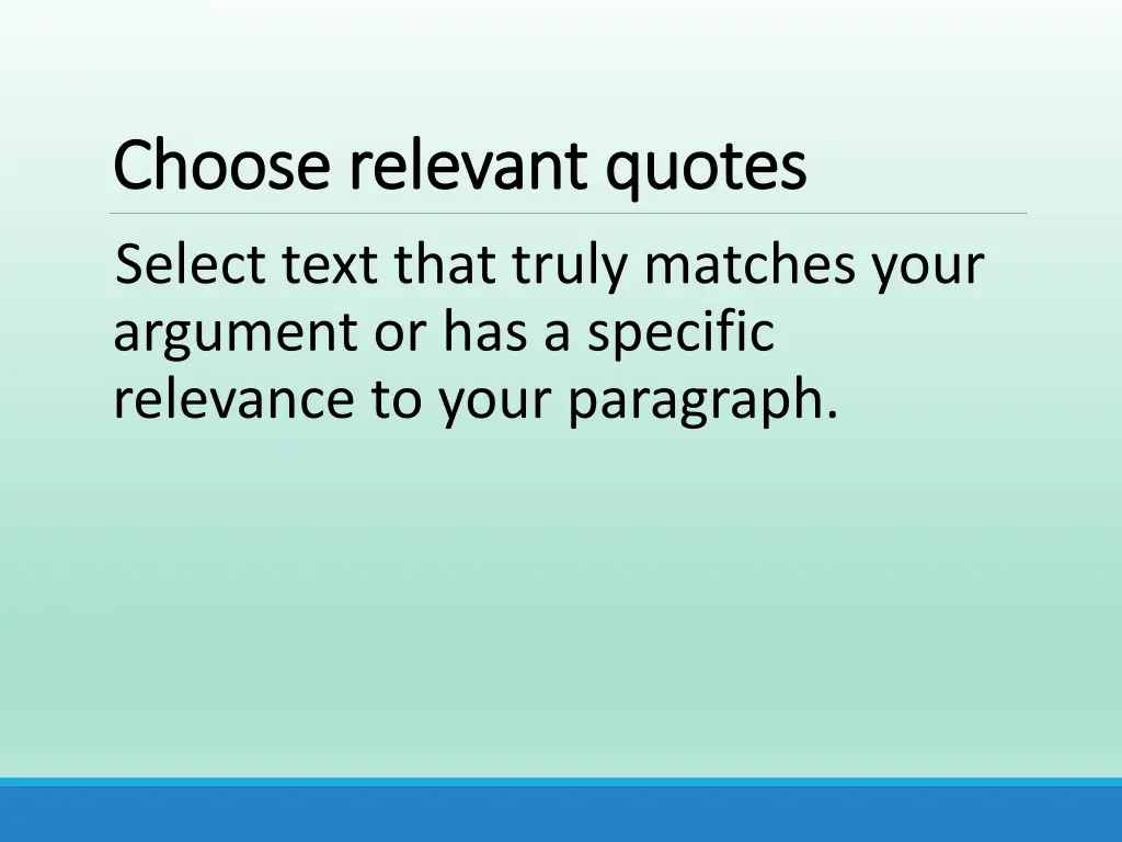 choose relevant quotes choose relevant quotes