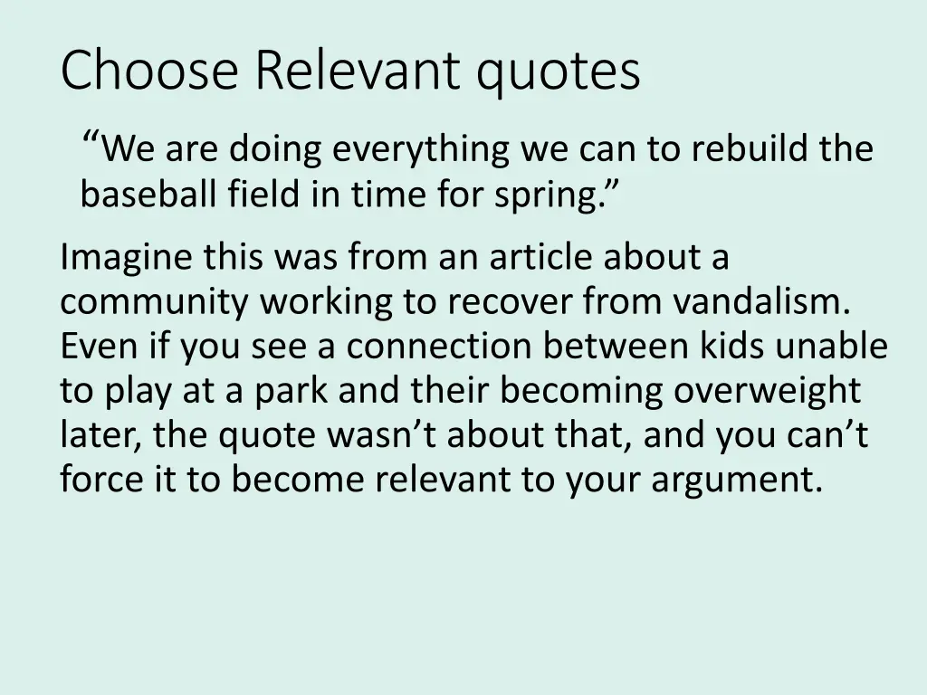 choose relevant quotes we are doing everything