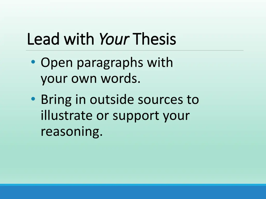 lead with lead with your open paragraphs with