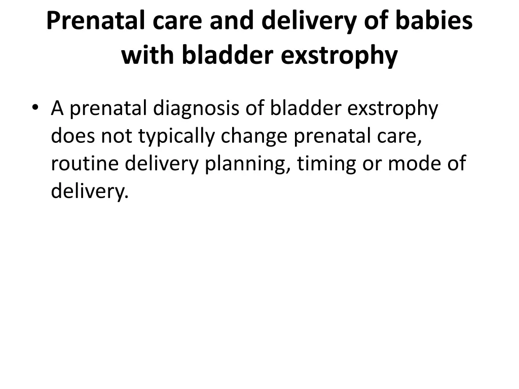 prenatal care and delivery of babies with bladder