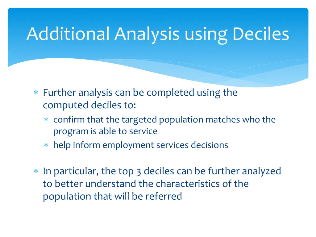 additional analysis using deciles