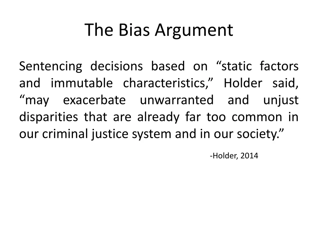 the bias argument 1