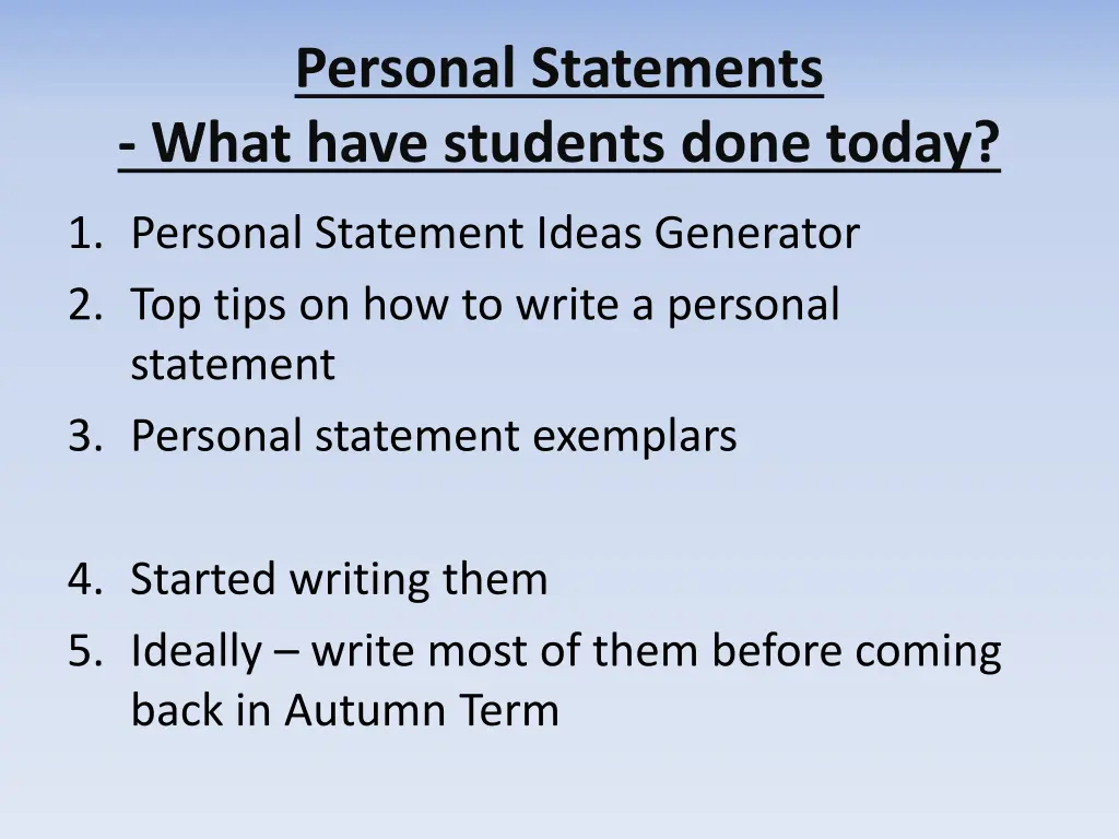 personal statements what have students done today