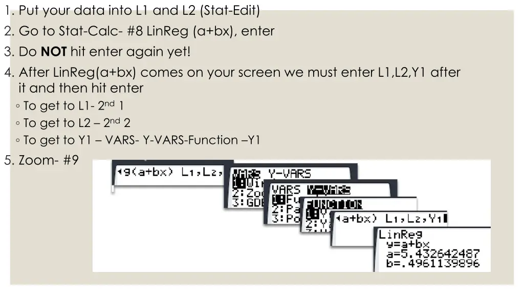 1 put your data into l1 and l2 stat edit