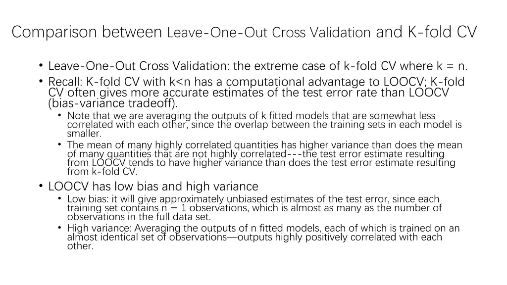 comparison between leave one out cross validation