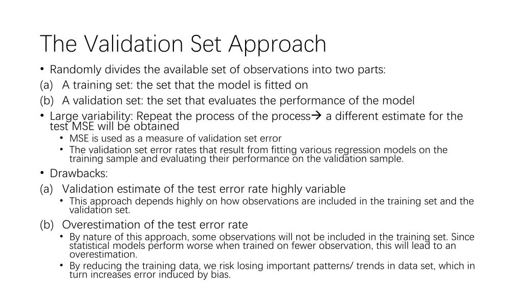 the validation set approach randomly divides