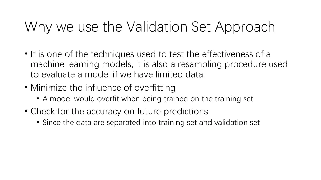 why we use the validation set approach