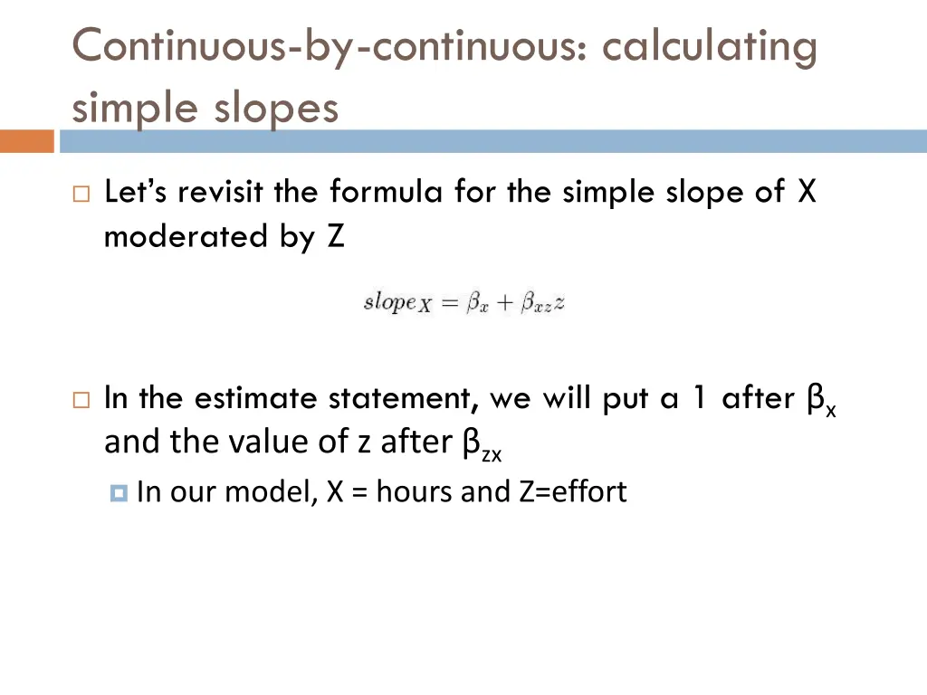 continuous by continuous calculating simple slopes 1