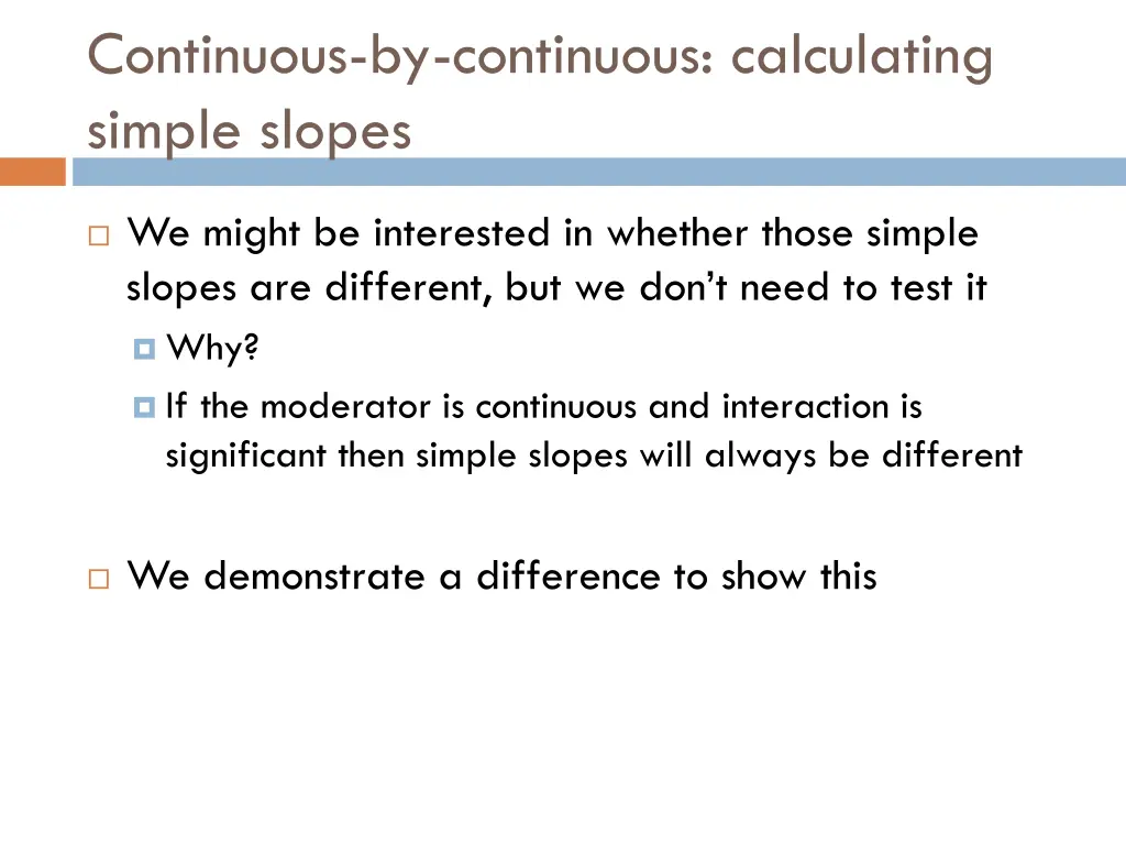 continuous by continuous calculating simple slopes 4