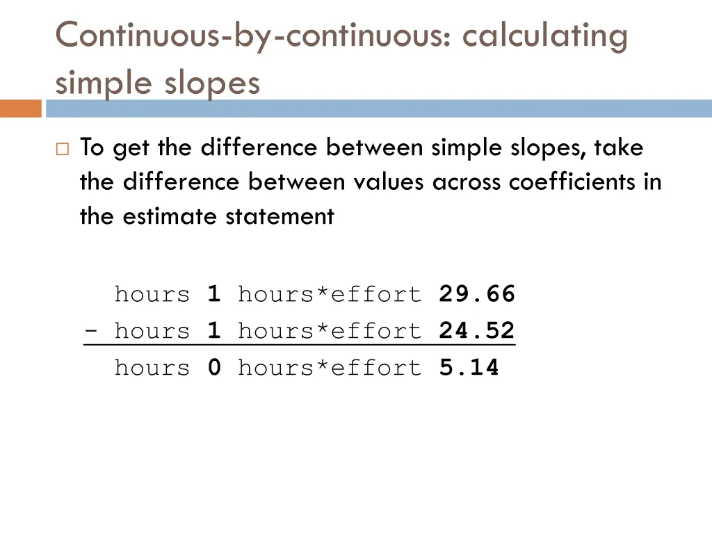 continuous by continuous calculating simple slopes 5