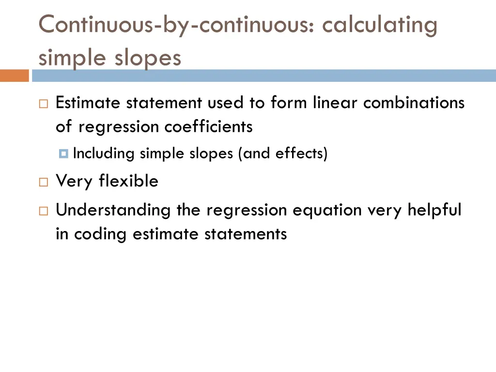 continuous by continuous calculating simple slopes