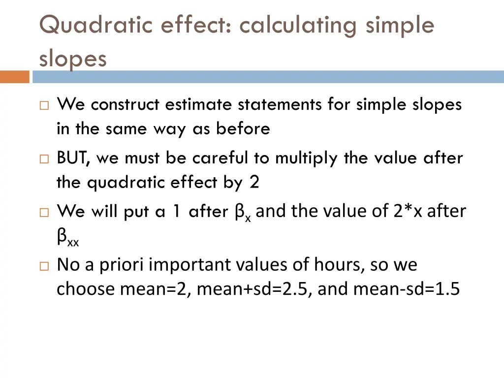 quadratic effect calculating simple slopes