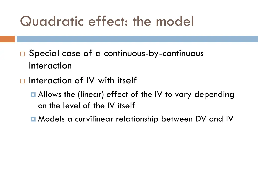 quadratic effect the model