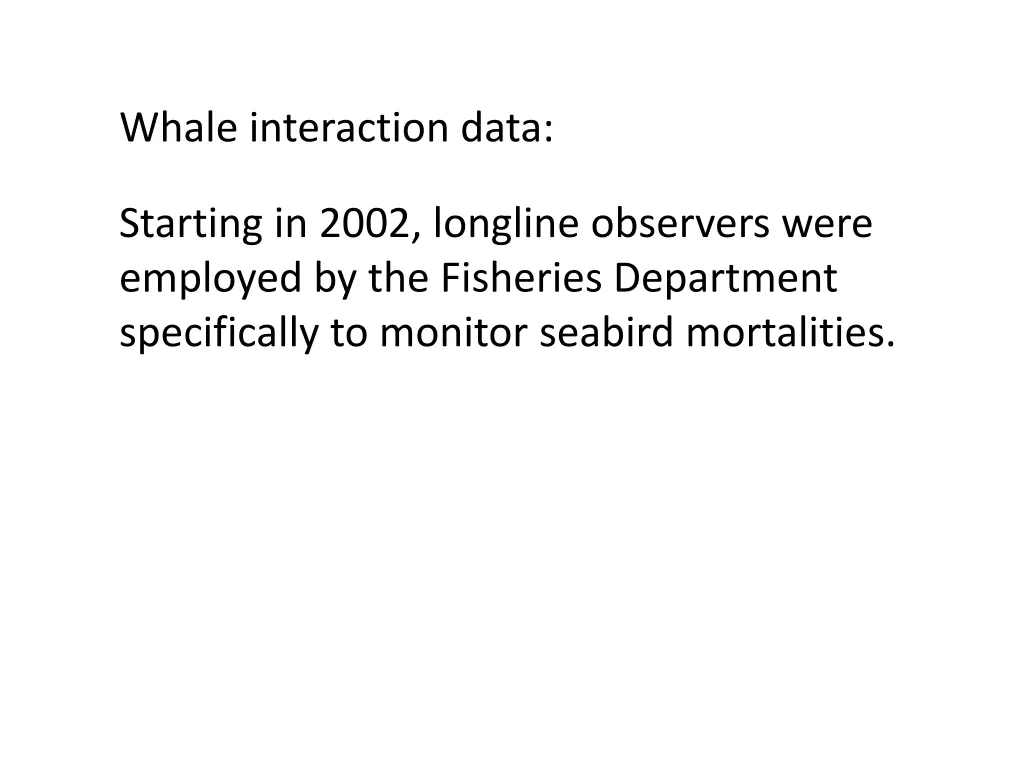 whale interaction data starting in 2002 longline