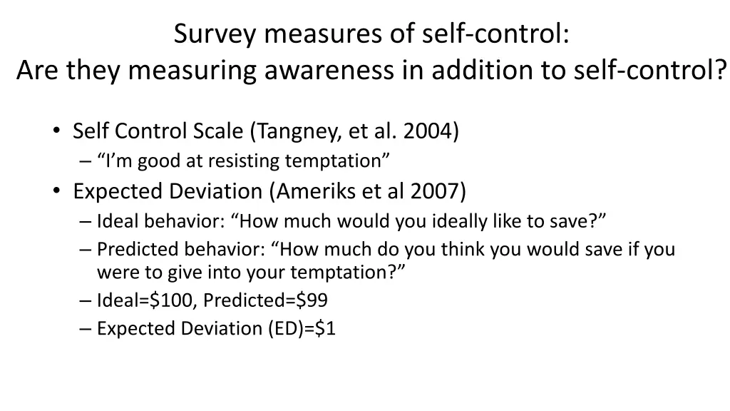 survey measures of self control are they