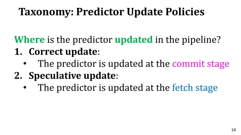 taxonomy predictor update policies