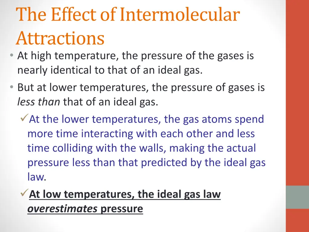 the effect of intermolecular attractions at high